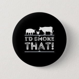 Id Smoke, diese lustige Grillen Smoker Barbecue Pi Button