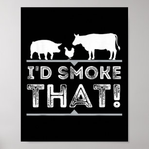 Id Smoke, diese lustige Grillen Smoker Barbecue Pi Poster