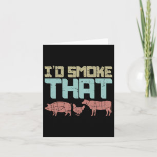 Id Smoke Pork Chicken Beef Funny Grillen Barbecue Karte