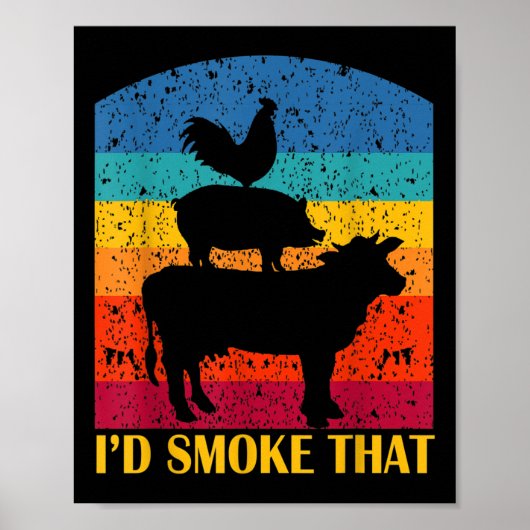 Id Smoke That - Funny Grillen Retro Barbeque Grill Poster (Vorne)