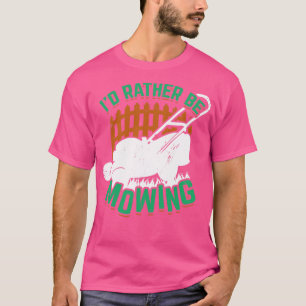 Id statt mähen Rasenmäher T-Shirt