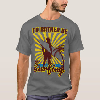 Id statt SurfingTShirt Copy T-Shirt