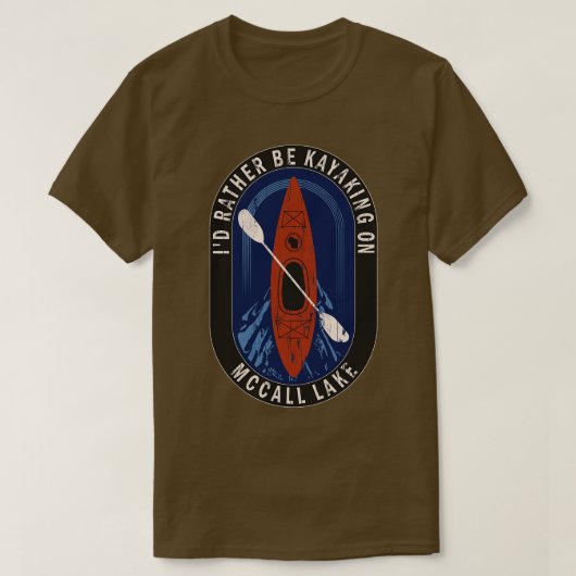 Id stattdessen Kayaking auf McCall Lake in Wiscons T-Shirt (Design vorne)