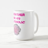 ID STATTER IST ALKOHOLICH KAFFEETASSE (VorderseiteRechts)