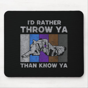 ID Throw Ya Than Know Ya Vintage BJJ Brasilianisch Mousepad