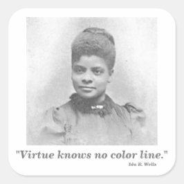 Ida B. Wells Suffrage Zivil Rights Leader Zitat Quadratischer Aufkleber