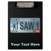 Idaho "I Saw 1" Sasquatch Lizenzschild Klemmbrett (Vorderseite)