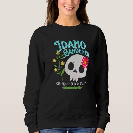 Idaho Id State Rebellious Gardener Cute Skull Flow Sweatshirt (Vorderseite)