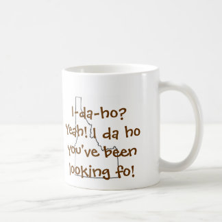 Idaho? Ja… Kaffeetasse