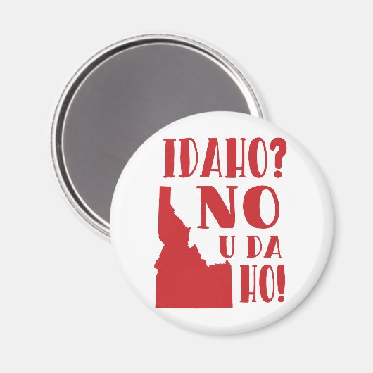 Idaho, nein, du da ho magnet (Vorderseite/Rückseite)