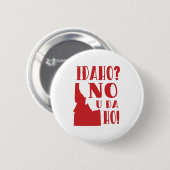 Idaho, nein, Sie DA ho Button (Vorne & Hinten)