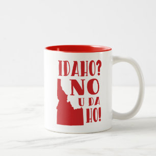 Idaho, nein, Sie DA ho Zweifarbige Tasse