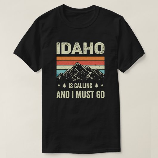 Idaho ruft und ich muss gehen T-Shirt (Design vorne)