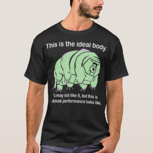 Idealer Körper Tardigrade Geschenk Mikrobiologie W T-Shirt