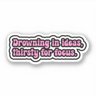 Ideen ertrinken, Fokussieren durstig. ADHD-Gehirn Aufkleber