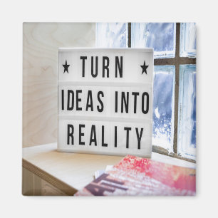 Ideen in die Realität Motivierend Magnet