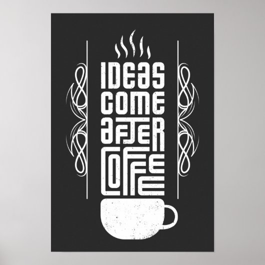 Ideen kommen nach Kaffee, trendige Typografie, Nr. Poster (Vorne)