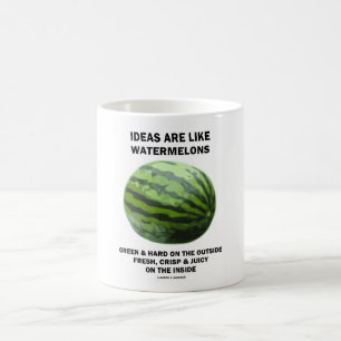 Ideen sind wie Wassermelonen (Denkanstoß) Kaffeetasse