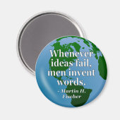 Ideen versagte Wörter Zitat. Globe Magnet (Vorderseite/Rückseite)