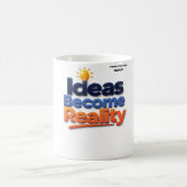 Ideen werden Wirklichkeit Kaffeetasse (Mittel)