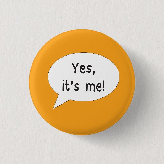 Identifikationsname Abzeichen ja, ich bin's Button (Vorderseite)