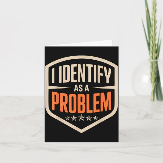 Identifiziere mich als Problem Lustiger sarkastisc Karte (Vorderseite)