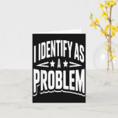 Identifiziere mich als Problem Lustiger sarkastisc Karte (Gelbe Blume)
