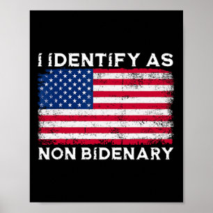 Identifizieren als nicht-Bidenary Patriot American Poster