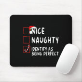 Identifizieren Sie als perfekt funny Naughty Nice  Mousepad (Mit Mouse)