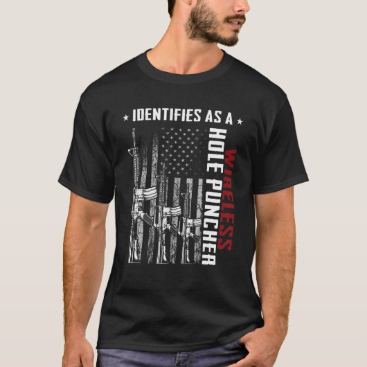 Identifiziert als Wireless Hole Puncher AR-15 US F T-Shirt (Vorderseite)