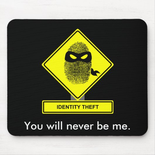 Identitäts-Diebstahl Mousepad (Vorne)