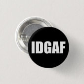 IDGAF BUTTON (Vorne & Hinten)