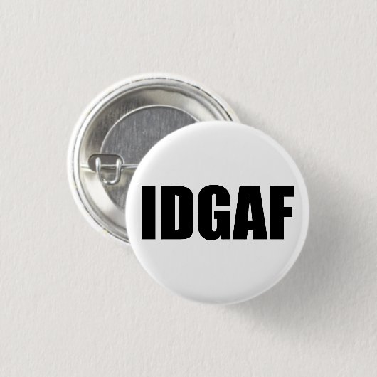 IDGAF BUTTON (Vorne & Hinten)