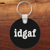 idgaf I Don't Give A F*ck Schlüsselanhänger (Vorderseite)