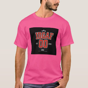 IDGAF Ich gebe kein F*** T-Shirt