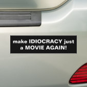 IDIOKRATIE wieder zu einem FILM machen! Autoaufkleber (Auf Auto)
