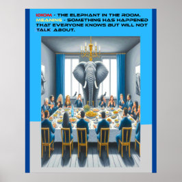 Idiom: Der Elefant im Raum Poster
