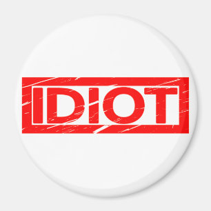 Idiot-Briefmarke Magnet