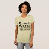 Idiot Buster T-Shirt (Vorne ganz)
