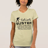 Idiot Buster T-Shirt (Vorderseite)