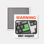 Idiot Magnet (Magnet) (Vorderseite/Rückseite)
