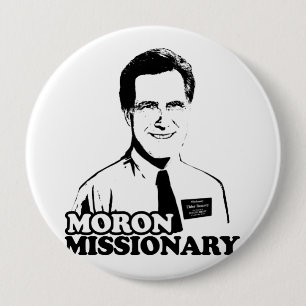 IDIOT-MISSIONAR ROMNEY.png Button