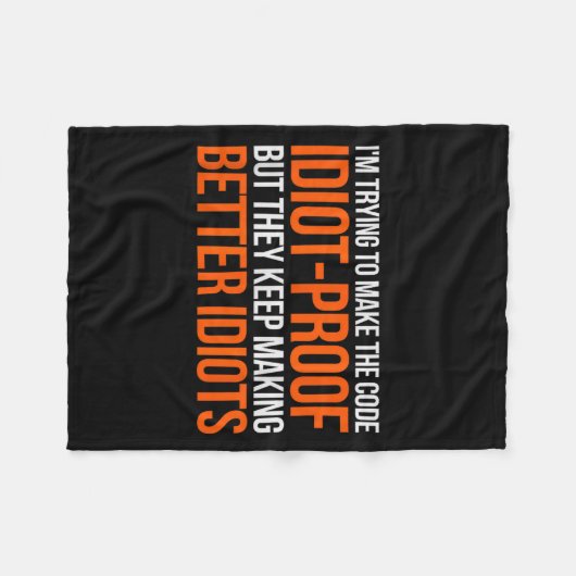 Idiot-proof Code _ Funny Coding Programming Comput Fleecedecke (Vorderseite (Horizontal))