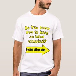 Idiot T - Shirt