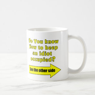 Idiot-Tasse Kaffeetasse