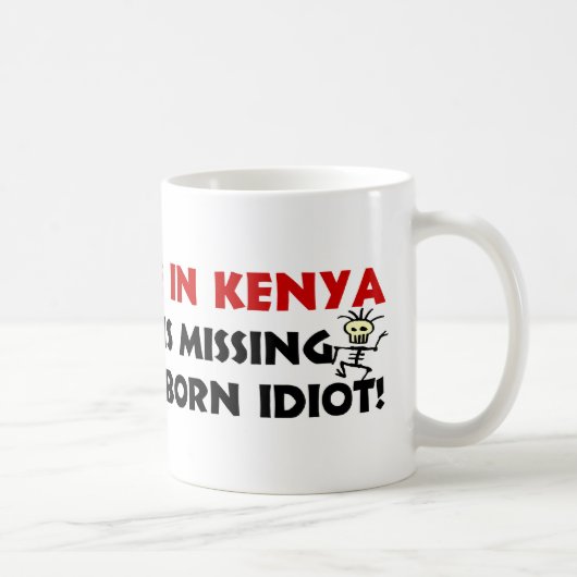 Idiot von Geburt Kaffeetasse (Rechts)