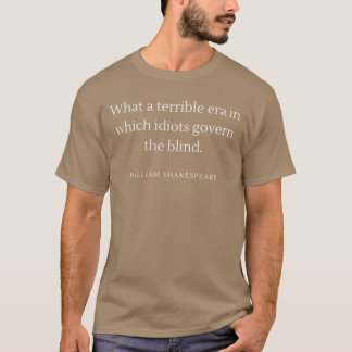 Idioten, die die blinden Shakespeares brutale Freu T-Shirt