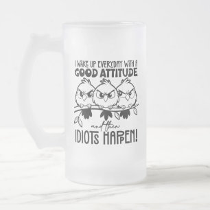 Idioten passieren Lustige Vogel Zitat Geschenke Mattglas Bierglas