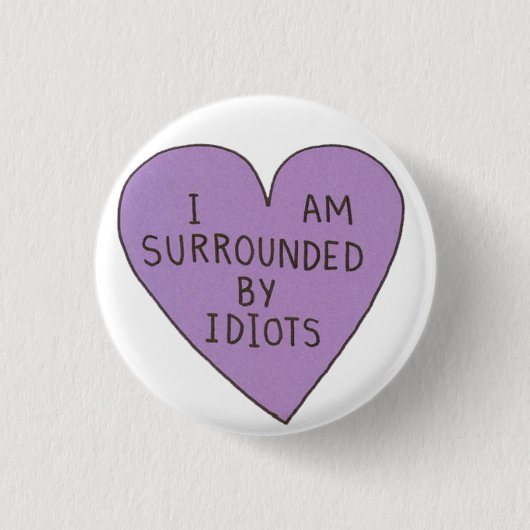 Idiotenknopf Button (Vorderseite)