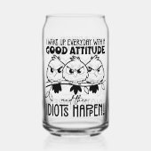 Idiots Happen Funny Bird Quote Gifts Dosenglas (Vorderseite)